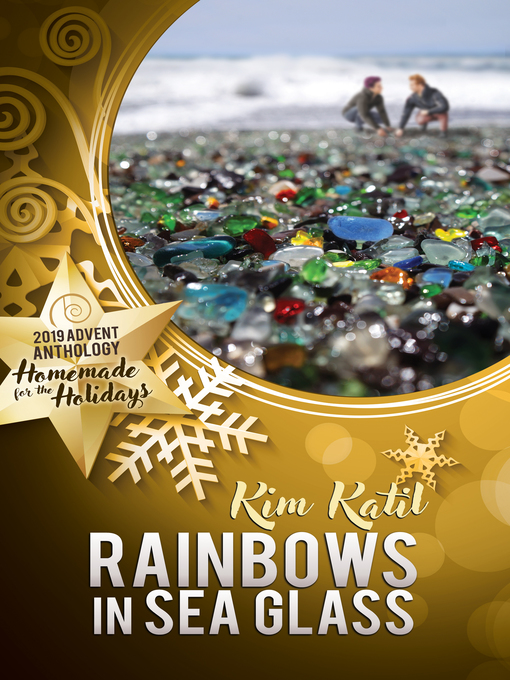 Title details for Rainbows in Sea Glass by Kim Katil - Available